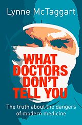 eBook (epub) What Doctors Don't Tell You de Lynne McTaggart