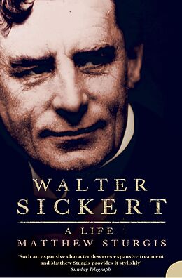 eBook (epub) Walter Sickert: A Life (Text Only) de Matthew Sturgis