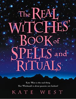 E-Book (epub) Real Witches' Book of Spells and Rituals von Kate West