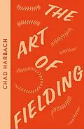 E-Book (epub) Art of Fielding von Chad Harbach