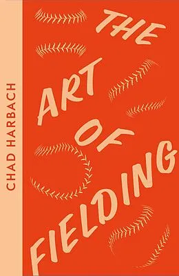 E-Book (epub) Art of Fielding von Chad Harbach