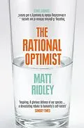 E-Book (epub) Rational Optimist: How Prosperity Evolves von Matt Ridley