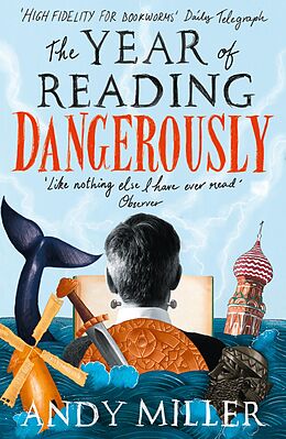 E-Book (epub) Year of Reading Dangerously: How Fifty Great Books Saved My Life von Andy Miller