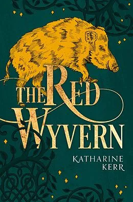 E-Book (epub) Red Wyvern: Book One of the Dragon Mage von Katharine Kerr