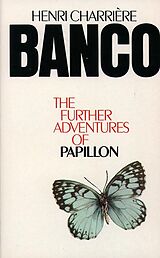 eBook (epub) Banco: The Further Adventures of Papillon de Henri Charriere