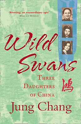 eBook (epub) Wild Swans: Three Daughters of China de Jung Chang