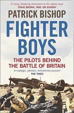 E-Book (epub) Fighter Boys: Saving Britain 1940 von Patrick Bishop