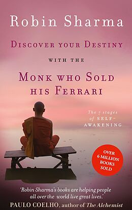 eBook (epub) Discover Your Destiny with The Monk Who Sold His Ferrari: The 7 Stages of Self-Awakening de Robin Sharma