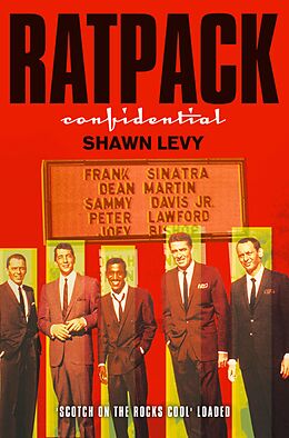 E-Book (epub) Rat Pack Confidential (Text Only) von Shawn Levy