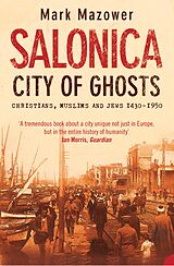 E-Book (epub) Salonica, City of Ghosts von Mark Mazower