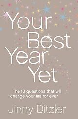 eBook (epub) Your Best Year Yet!: Make the next 12 months your best ever! de Jinny Ditzler