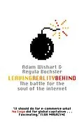 E-Book (epub) Leaving Reality Behind: Inside the Battle for the Soul of the Internet von Adam Wishart, Regula Bochsler