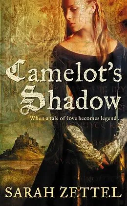 E-Book (epub) Camelot's Shadow von Sarah Zettel