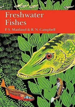 E-Book (epub) British Freshwater Fish (Collins New Naturalist Library, Book 75) von P. S. Maitland, R. N. Campbell