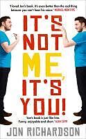 Livre Relié It's Not Me, it's You de Jon Richardson