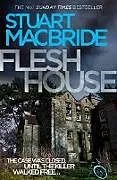 Poche format B Flesh House von Stuart Macbride