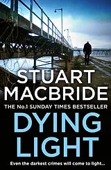 Kartonierter Einband Dying Light von Stuart MacBride