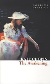 Kartonierter Einband The Awakening von Kate Chopin