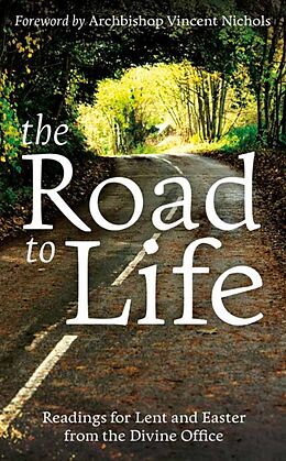 Kartonierter Einband The Road to Life von Bishop Vincent Nichols