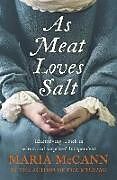 Couverture cartonnée As Meat Loves Salt de Maria McCann