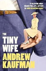 Kartonierter Einband The Tiny Wife von Kaufman Andrew