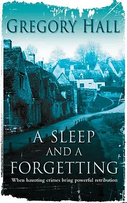 E-Book (epub) Sleep and A Forgetting von Gregory Hall