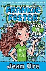 eBook (epub) Pick 'n' Mix (Frankie Foster, Book 2) de Jean Ure