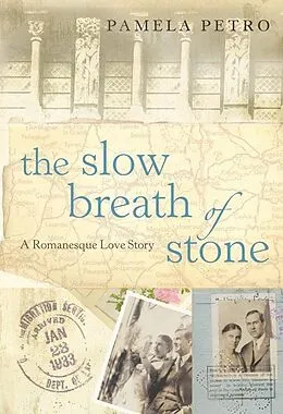 E-Book (epub) Slow Breath of Stone: A Romanesque Love Story von Pamela Petro
