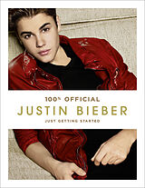 Livre Relié Justin Bieber: Just Getting Started (100% Official) de Justin Bieber