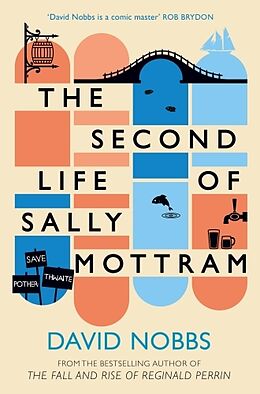 Kartonierter Einband The Second Life of Sally Mottram von David Nobbs