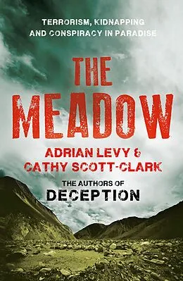 E-Book (epub) Meadow: Kashmir 1995 - Where the Terror Began von Adrian Levy, Cathy Scott-Clark