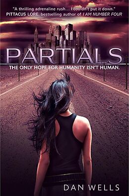 E-Book (epub) Partials (Partials, Book 1) von Dan Wells