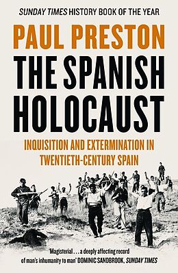 eBook (epub) Spanish Holocaust: Inquisition and Extermination in Twentieth-Century Spain de Paul Preston