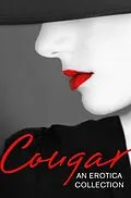 E-Book (epub) Cougar: An Erotica Collection von Lily Harlem, Primula Bond, Heather Towne