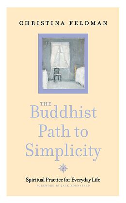 eBook (epub) Buddhist Path to Simplicity: Spiritual Practice in Everyday Life de Christina Feldman