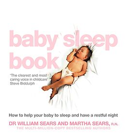 E-Book (epub) Baby Sleep Book: How to help your baby to sleep and have a restful night von William Sears, Martha Sears