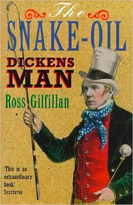 E-Book (epub) Snake-Oil Dickens Man von Ross Gilfillan