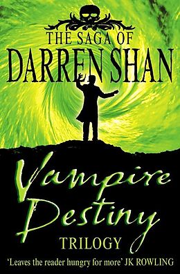 E-Book (epub) Vampire Destiny Trilogy (The Saga of Darren Shan) von Darren Shan