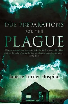 E-Book (epub) Due Preparations for the Plague von Janette Turner Hospital