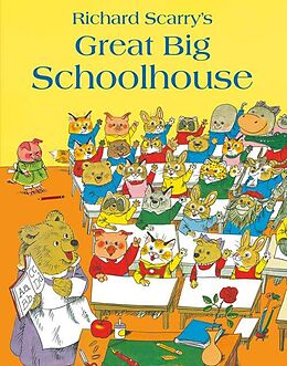 Couverture cartonnée Great Big Schoolhouse de Scarry Richard