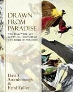 Fester Einband Drawn From Paradise von Sir David Attenborough, Errol Fuller