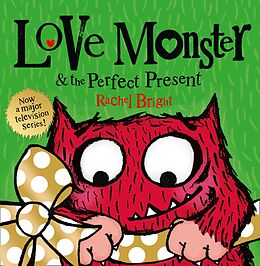 eBook (epub) Love Monster and the Perfect Present de Rachel Bright