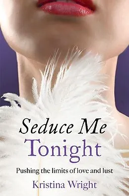 E-Book (epub) Seduce Me Tonight von Kristina Wright