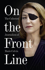 Couverture cartonnée On the Front Line de Marie Colvin