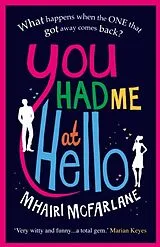 Kartonierter Einband You Had Me At Hello von Mhairi McFarlane