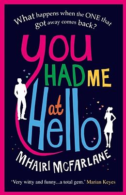 Kartonierter Einband You Had Me At Hello von Mhairi McFarlane