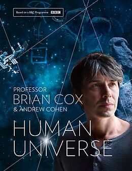 Livre Relié Human Universe de Professor Brian Cox, Andrew Cohen