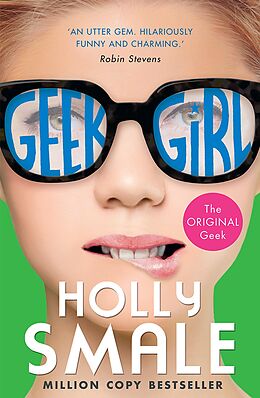 eBook (epub) Geek Girl (Geek Girl, Book 1) de Holly Smale