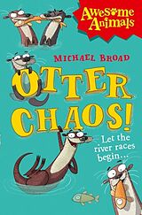 Couverture cartonnée Otter Chaos! de Broad Michael