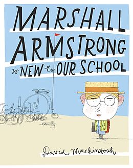 E-Book (epub) Marshall Armstrong Is New To Our School (Read aloud by Stephen Mangan) von David Mackintosh